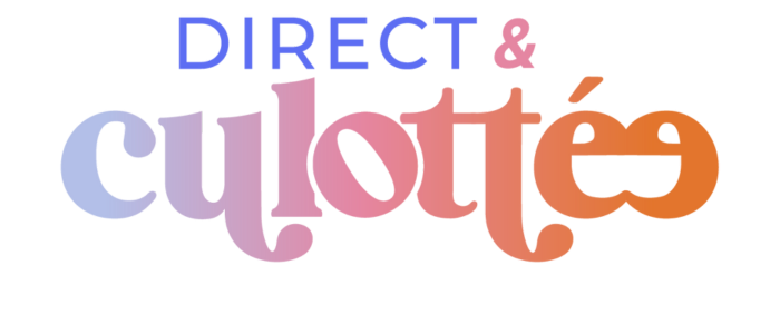 Direct & Culottée